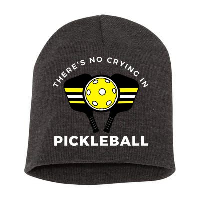 There's No Crying In Pickleball Short Acrylic Beanie