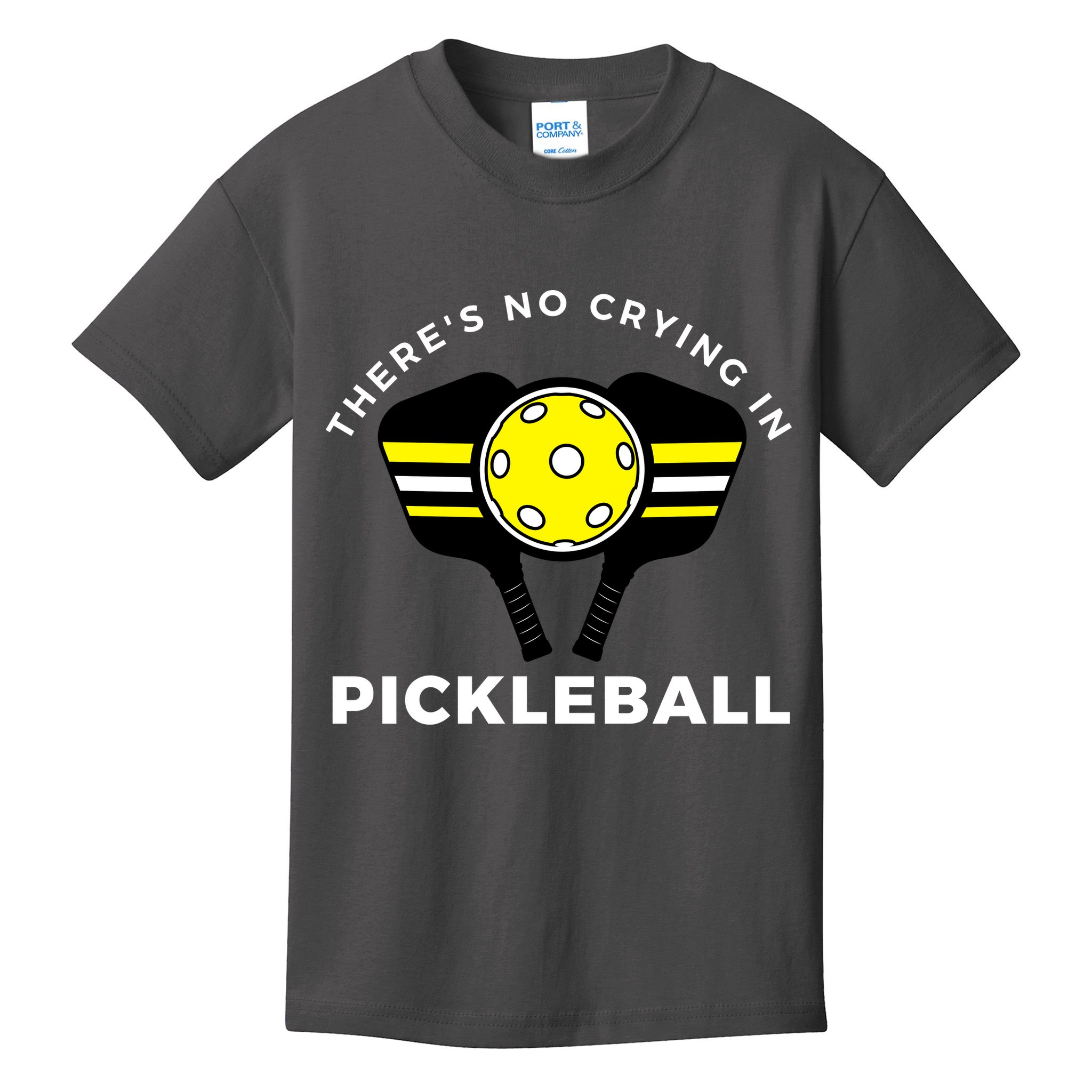 There's No Crying In Pickleball Kids T-Shirt