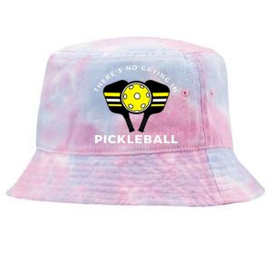 There's No Crying In Pickleball Tie-Dyed Bucket Hat