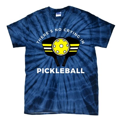 There's No Crying In Pickleball Tie-Dye T-Shirt