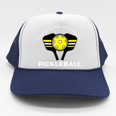 There's No Crying In Pickleball Trucker Hat