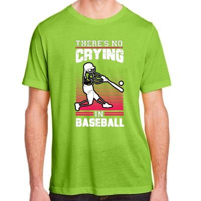 Theres No Crying In Baseball Adult ChromaSoft Performance T-Shirt