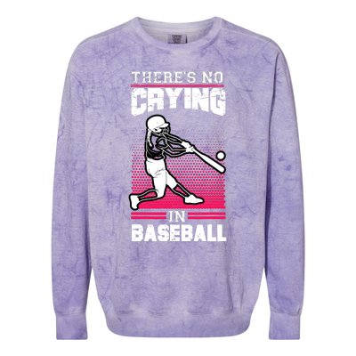 Theres No Crying In Baseball Colorblast Crewneck Sweatshirt