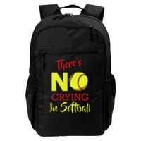 ThereS No Crying In Softball Baseball Coach Player Lover Daily Commute Backpack