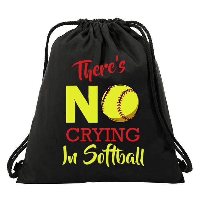 ThereS No Crying In Softball Baseball Coach Player Lover Drawstring Bag