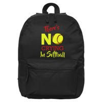 ThereS No Crying In Softball Baseball Coach Player Lover 16 in Basic Backpack