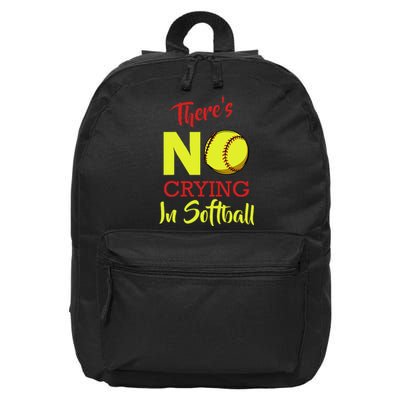 ThereS No Crying In Softball Baseball Coach Player Lover 16 in Basic Backpack