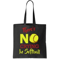 ThereS No Crying In Softball Baseball Coach Player Lover Tote Bag