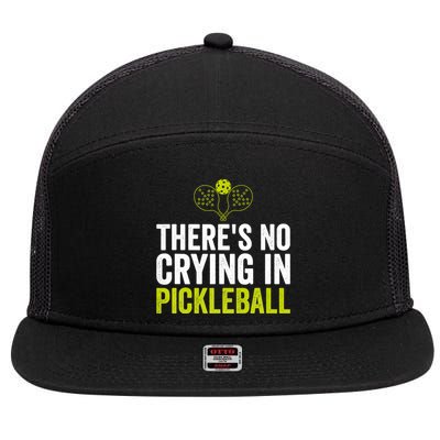 There's No Crying In Pickleball Player TShirt 7 Panel Mesh Trucker Snapback Hat