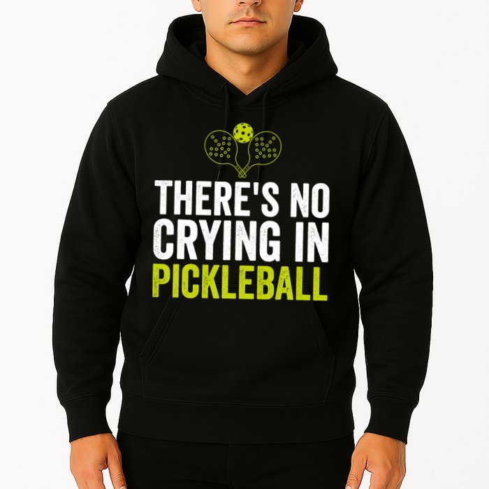 There's No Crying In Pickleball Player TShirt Hoodie