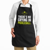 There's No Crying In Pickleball Player TShirt Apron