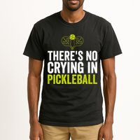 There's No Crying In Pickleball Player TShirt Tall T-Shirt