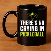 There's No Crying In Pickleball Player TShirt 11oz C Handle Ceramic Mug