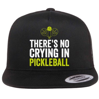 There's No Crying In Pickleball Player TShirt Flat Bill Trucker Hat