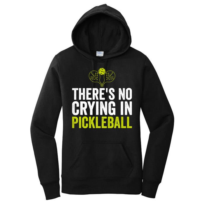 There's No Crying In Pickleball Player TShirt Women's Pullover Hoodie