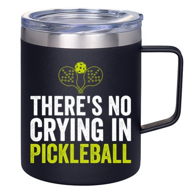 There's No Crying In Pickleball Player TShirt 12oz Stainless Steel Coffee Mug