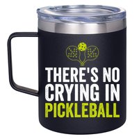 There's No Crying In Pickleball Player TShirt 12oz Stainless Steel Coffee Mug