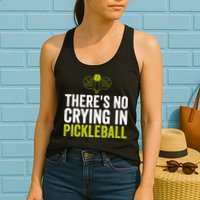 There's No Crying In Pickleball Player TShirt Womens Tank Top