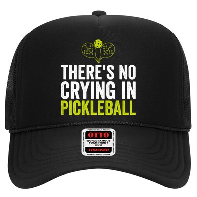 There's No Crying In Pickleball Player TShirt Trucker Hat