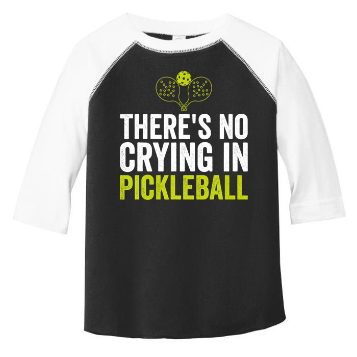 There's No Crying In Pickleball Player TShirt Toddler Fine Jersey T-Shirt