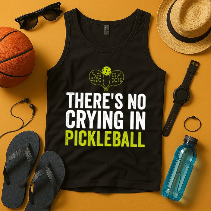 There's No Crying In Pickleball Player TShirt Tank Top