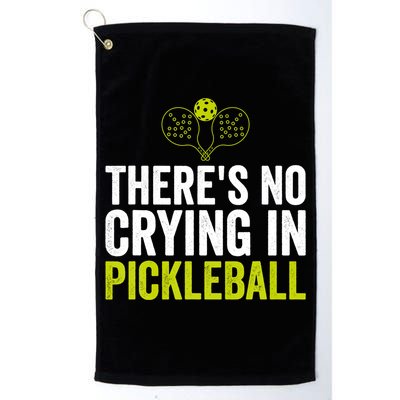 There's No Crying In Pickleball Player TShirt Golf Towel