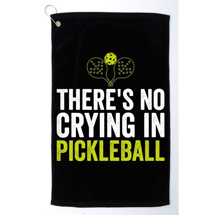 There's No Crying In Pickleball Player TShirt Golf Towel