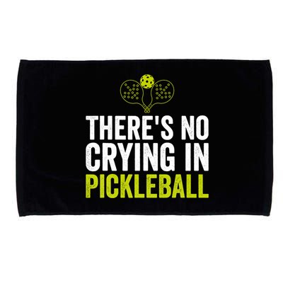 There's No Crying In Pickleball Player TShirt Microfiber Hand Towel