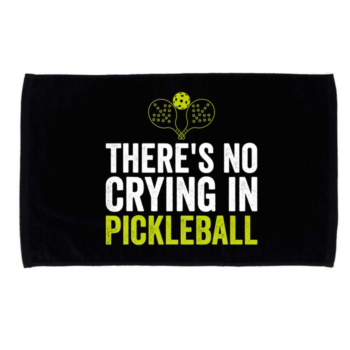 There's No Crying In Pickleball Player TShirt Microfiber Hand Towel