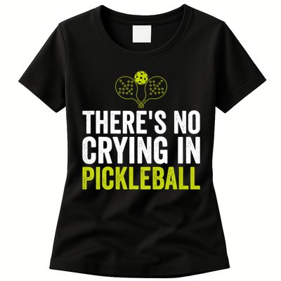 There's No Crying In Pickleball Player TShirt Womens T-Shirt