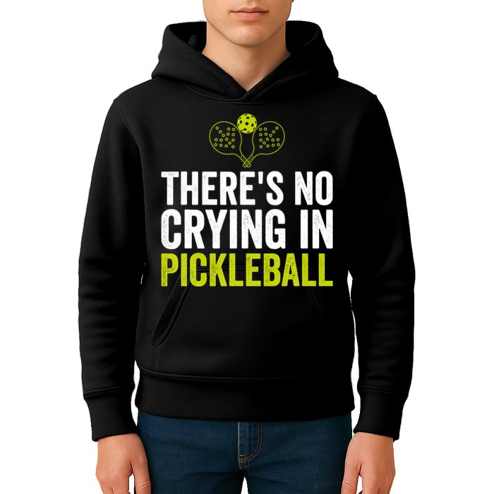 There's No Crying In Pickleball Player TShirt Kids Hoodie