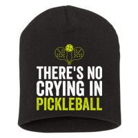 There's No Crying In Pickleball Player TShirt Short Acrylic Beanie