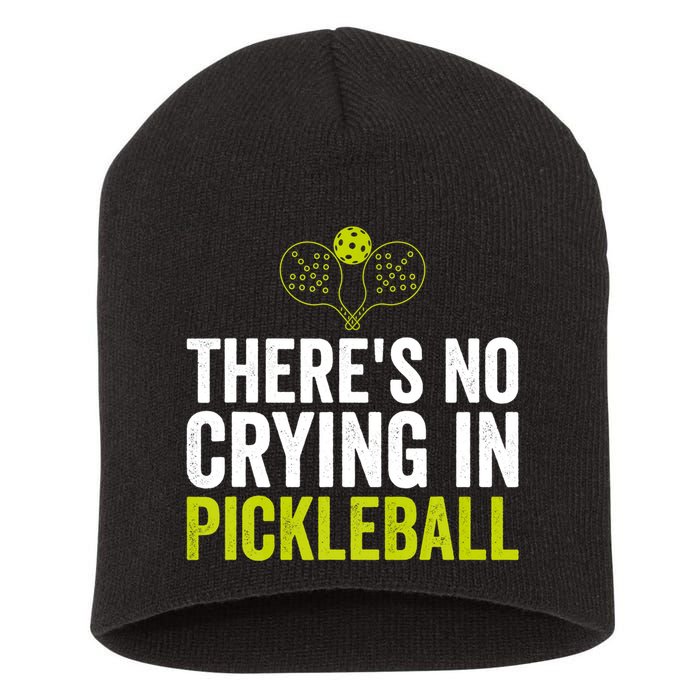 There's No Crying In Pickleball Player TShirt Short Acrylic Beanie