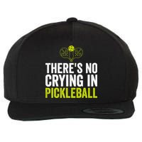 There's No Crying In Pickleball Player TShirt Wool Snapback Cap