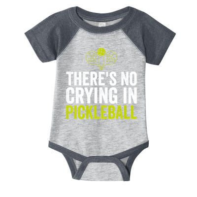 There's No Crying In Pickleball Player TShirt Infant Baby Jersey Bodysuit