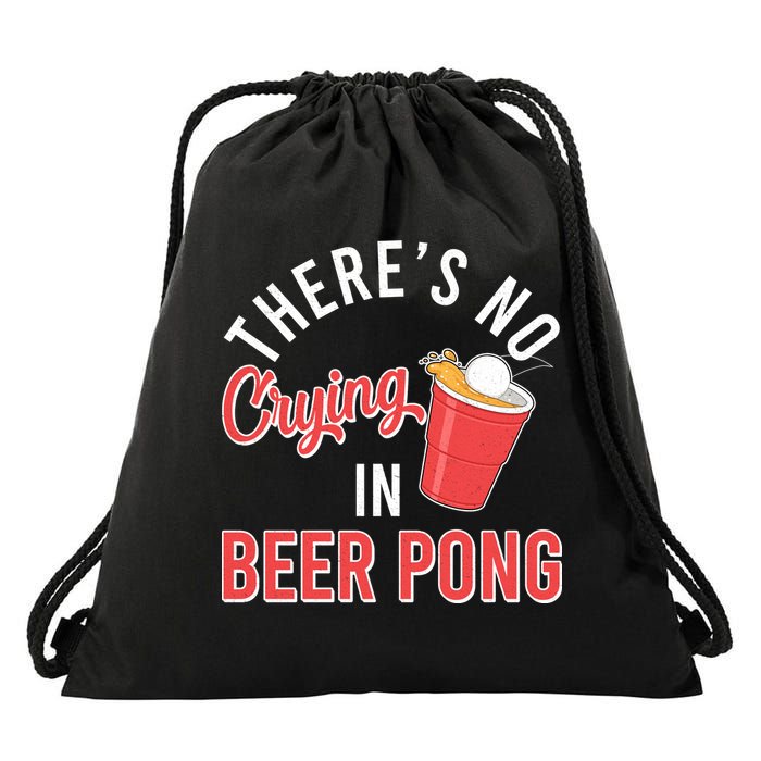 There's No Crying In Beer Pong Drawstring Bag