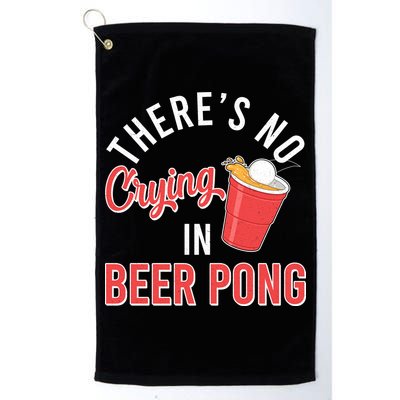 There's No Crying In Beer Pong Golf Towel