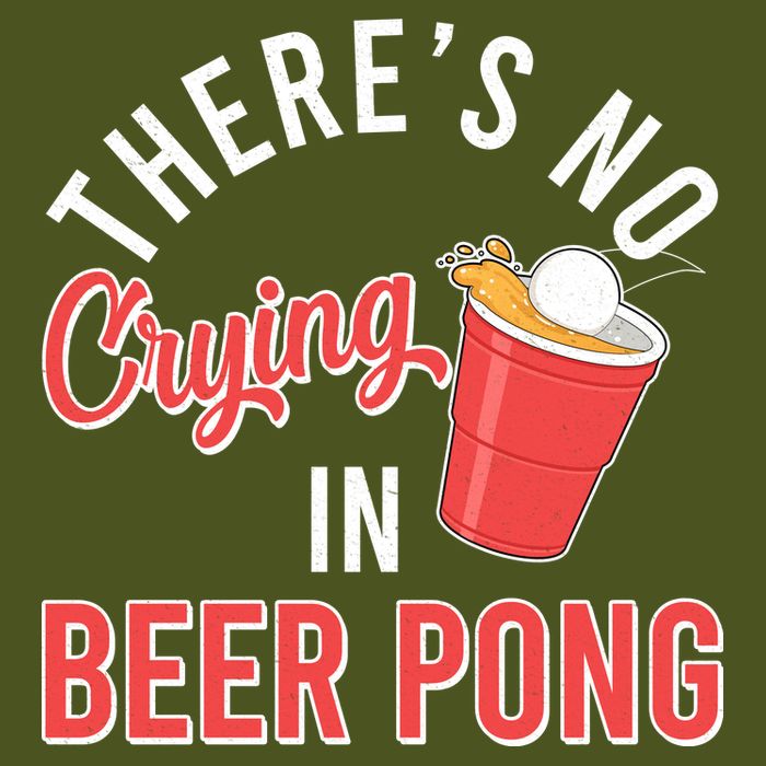 There's No Crying In Beer Pong Long Sleeve Shirt