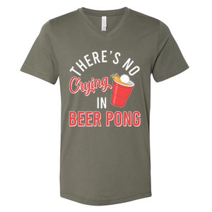 There's No Crying In Beer Pong V-Neck T-Shirt