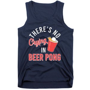 There's No Crying In Beer Pong Tank Top