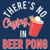 There's No Crying In Beer Pong Infant Baby Jersey Bodysuit