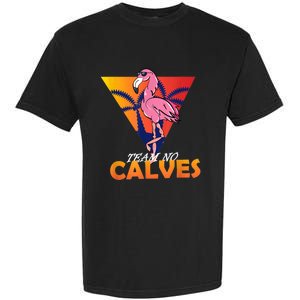 Team No Calves Flamingo Bodybuilding Gym Fitness Training Garment-Dyed Heavyweight T-Shirt