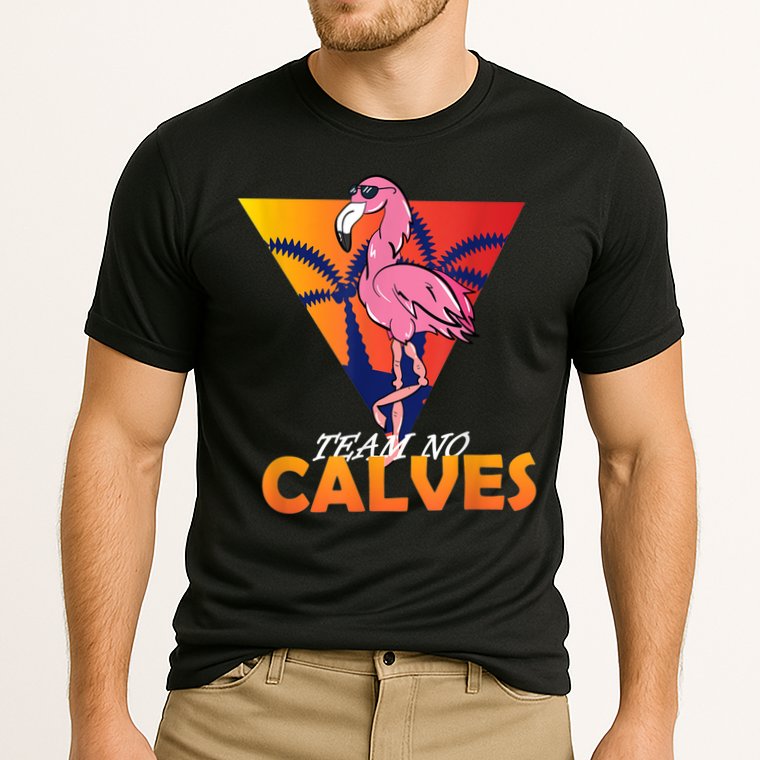 Team No Calves Flamingo Bodybuilding Gym Fitness Training Cooling Performance Crew T-Shirt