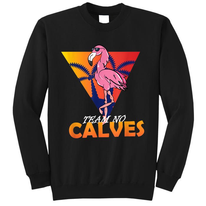 Team No Calves Flamingo Bodybuilding Gym Fitness Training Sweatshirt