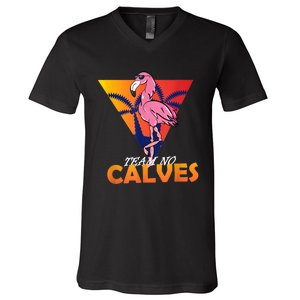 Team No Calves Flamingo Bodybuilding Gym Fitness Training V-Neck T-Shirt