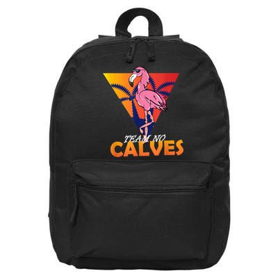 Team No Calves Flamingo Bodybuilding Gym Fitness Training 16 in Basic Backpack