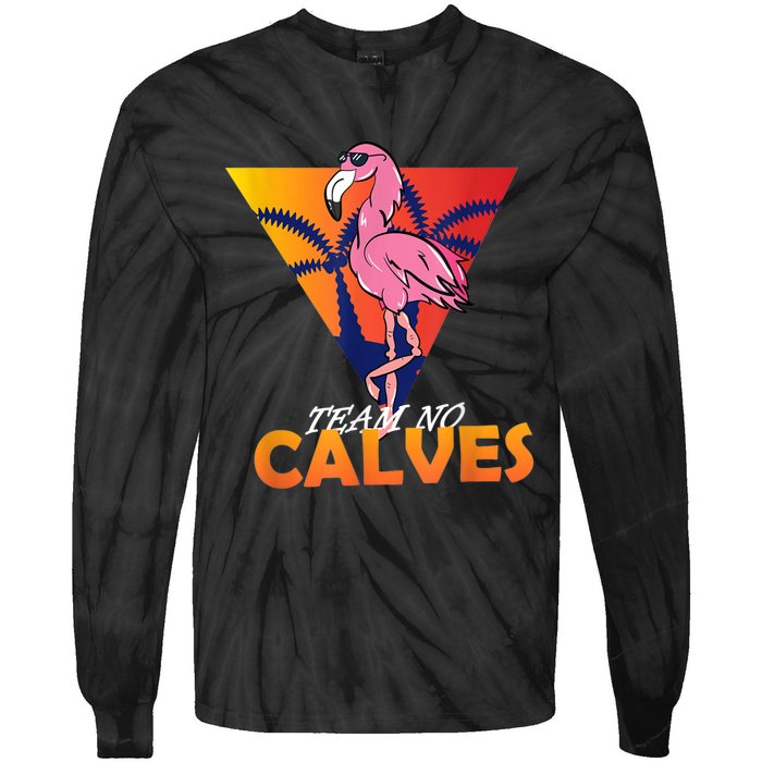 Team No Calves Flamingo Bodybuilding Gym Fitness Training Tie-Dye Long Sleeve Shirt