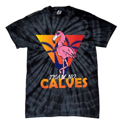 Team No Calves Flamingo Bodybuilding Gym Fitness Training Tie-Dye T-Shirt