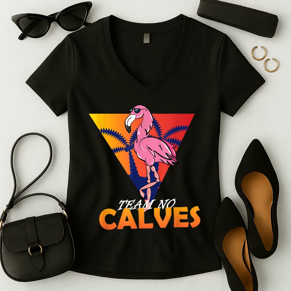 Team No Calves Flamingo Bodybuilding Gym Fitness Training Women's V-Neck T-Shirt