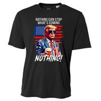 Trump Nothing Can Stop WhatS Coming Nothing Cooling Performance Crew T-Shirt